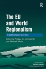 Image for The EU and World Regionalism: The Makability of Regions in the 21st Century