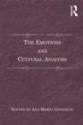 Image for The emotions and cultural analysis
