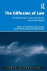 Image for The Diffusion of Law: The Movement of Laws and Norms Around the World