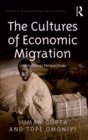 Image for The Cultures of Economic Migration: International Perspectives