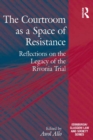 Image for The Courtroom as a Space of Resistance: Reflections on the Legacy of the Rivonia Trial