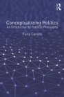 Image for The concepts of politics: an introduction to political philosophy