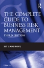 Image for The complete guide to business risk management