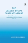 Image for The classic social contractarians: critical perspectives from contemporary feminist philosophy and law