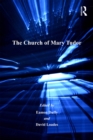 Image for The church of Mary Tudor