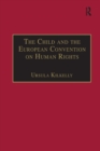 Image for The child and the European convention on human rights