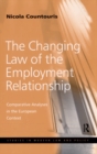 Image for The changing law of the employment relationship: comparative analyses in the European context