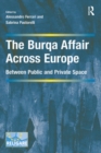 Image for The burqa affair across Europe: between public and private space