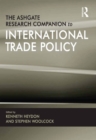 Image for The Ashgate Research Companion to International Trade Policy