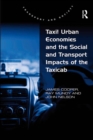 Image for Taxi!: urban economies and the social and transport impacts of the taxicab