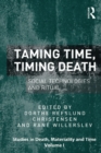 Image for Taming time, timing death: social technologies and ritual