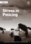 Image for Stress in policing: sources, consequences and interventions