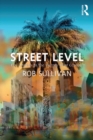 Image for Street level: Los Angeles in the twenty-first century