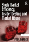 Image for Stock market efficiency, insider dealing and market abuse
