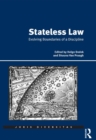 Image for Stateless law: evolving boundaries of a discipline