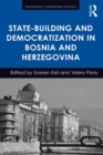 Image for State-building and democratization in Bosnia and Herzegovina