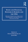Image for State and financial systems in Europe and the USA: historical perspectives on regulation and supervision in the nineteenth and twentieth centuries