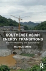 Image for Southeast Asian energy transitions: between modernity and sustainability