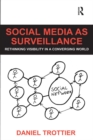 Image for Social media as surveillance: rethinking visibility in a converging world