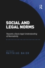 Image for Social and legal norms: towards a socio-legal understanding of normativity