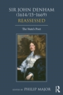 Image for Sir John Denham (1614/15-1669) Reassessed: The State&#39;s Poet