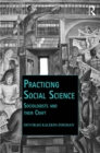 Image for Practicing Social Science: Sociologists and their Craft