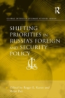 Image for Shifting priorities in Russia&#39;s foreign and security policy