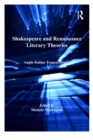 Image for Shakespeare and Renaissance literary theories: Anglo-Italian transactions