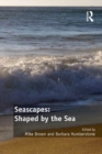 Image for Seascapes: shaped by the sea
