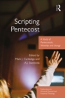 Image for Scripting Pentecost: a study of pentecostals, worship, and liturgy