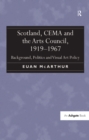 Image for Scotland, CEMA and the Arts Council, 1919-1967