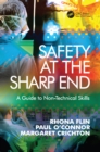 Image for Safety at the Sharp End: A Guide to Non-Technical Skills