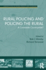 Image for Rural policing and policing the rural: a constable countryside?
