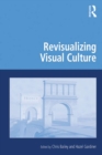 Image for Revisualizing visual culture