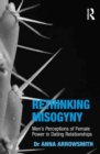 Image for Rethinking misogyny: men&#39;s perceptions of female power in dating relationships