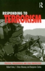 Image for Responding to terrorism: political, philosophical and legal perspectives