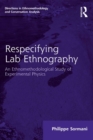 Image for Respecifying lab ethnography: an ethnomethodological study of experimental physics