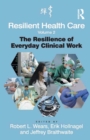 Image for Resilient Health Care, Volume 2: The Resilience of Everyday Clinical Work : Volume 2,