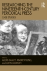Image for Researching the Nineteenth-Century Periodical Press: Case Studies