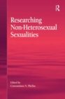 Image for Researching non-heterosexual sexualities