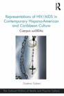 Image for Representations of HIV/AIDS in contemporary Hispano-American and Caribbean culture: cuerpos suiSIDAs