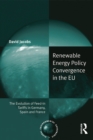 Image for Renewable energy policy convergence in the EU: the evolution of feed-in tariffs in Germany, Spain and France