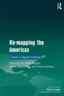 Image for Re-mapping the Americas: trends in region-making