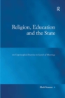 Image for Religion, education and the state: an unprincipled doctrine in search of moorings