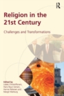 Image for Religion in the 21st century: challenges and transformations