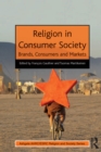 Image for Religion in Consumer Society: Brands, Consumers and Markets