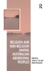 Image for Religion and non-religion among Australian Aboriginal peoples