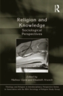 Image for Religion and knowledge: sociological perspectives