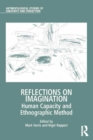 Image for Reflections on Imagination: Human Capacity and Ethnographic Method