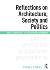 Image for Reflections on architecture, society and politics: social and cultural tectonics in the 21st century